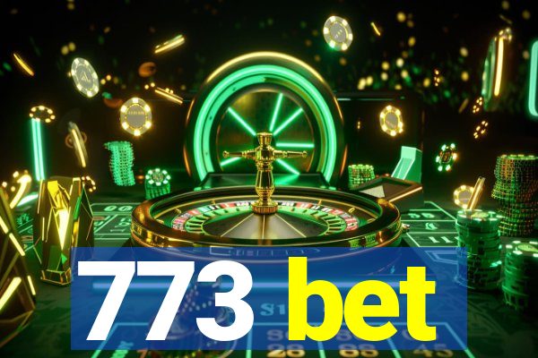 773 bet